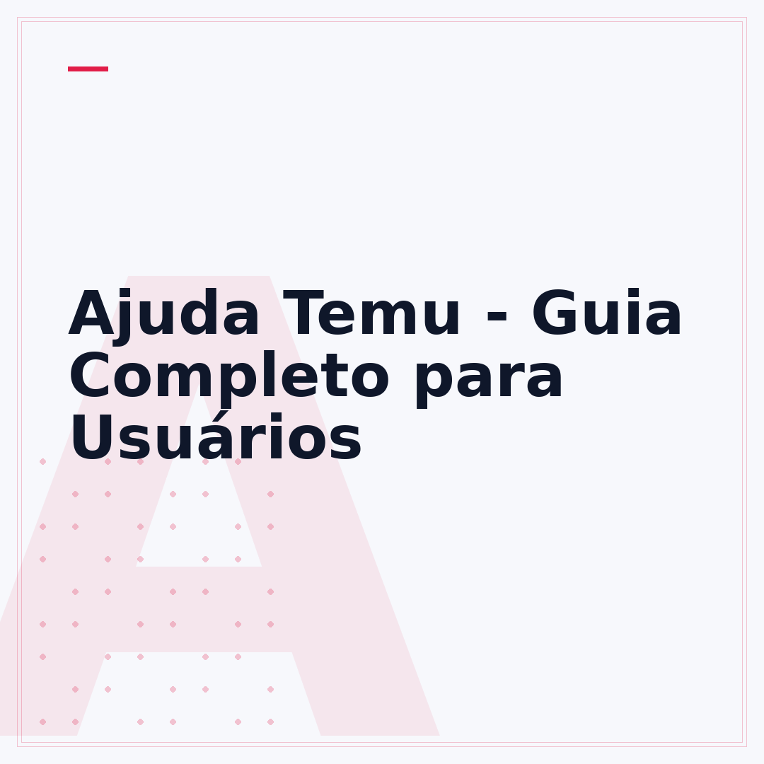 Ajuda Temu - Guia Completo para Usuários