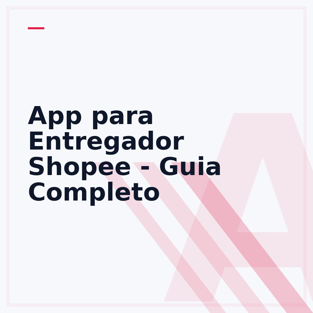 App para Entregador Shopee - Guia Completo