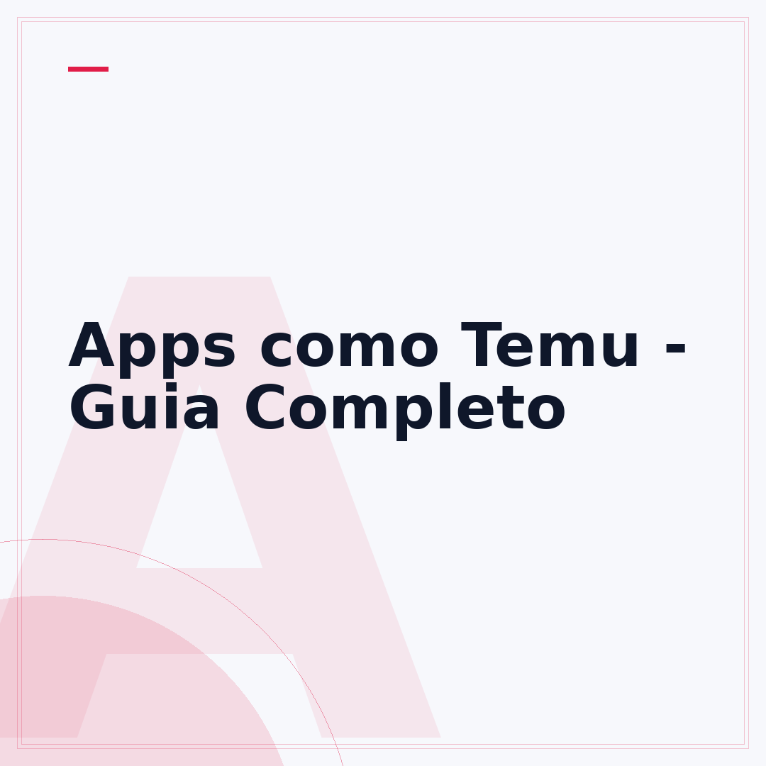 Apps como Temu - Guia Completo