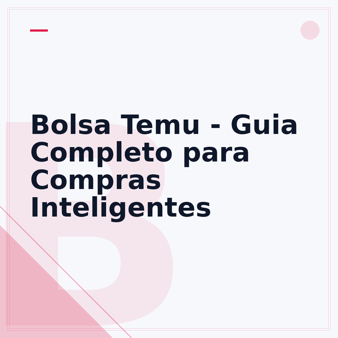 Bolsa Temu - Guia Completo para Compras Inteligentes