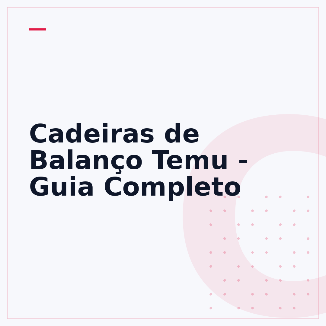 Cadeiras de Balanço Temu - Guia Completo