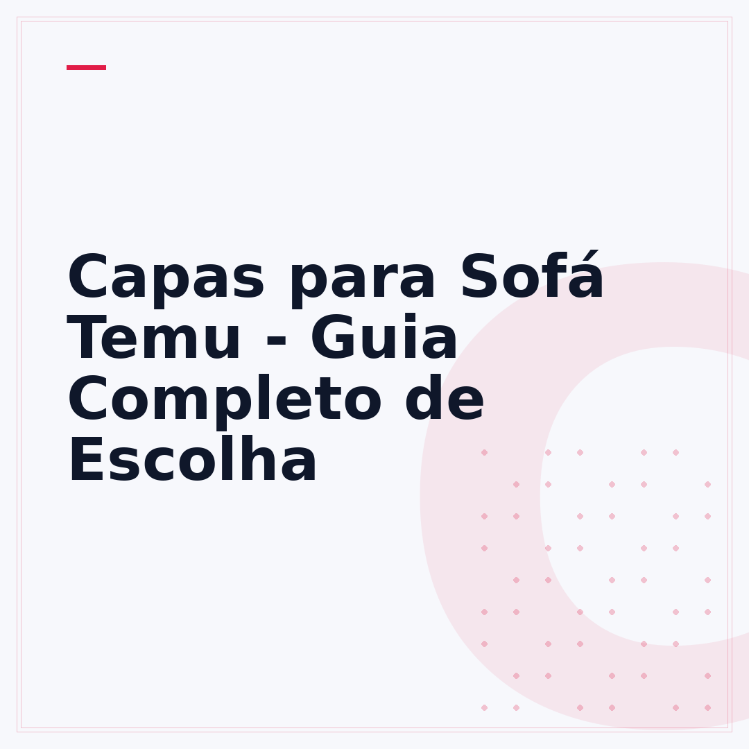 Capas para Sofá Temu - Guia Completo de Escolha