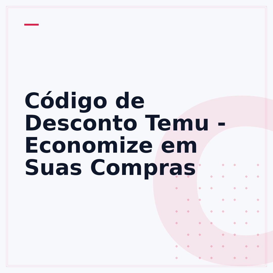 Código de Desconto Temu - Economize em Suas Compras