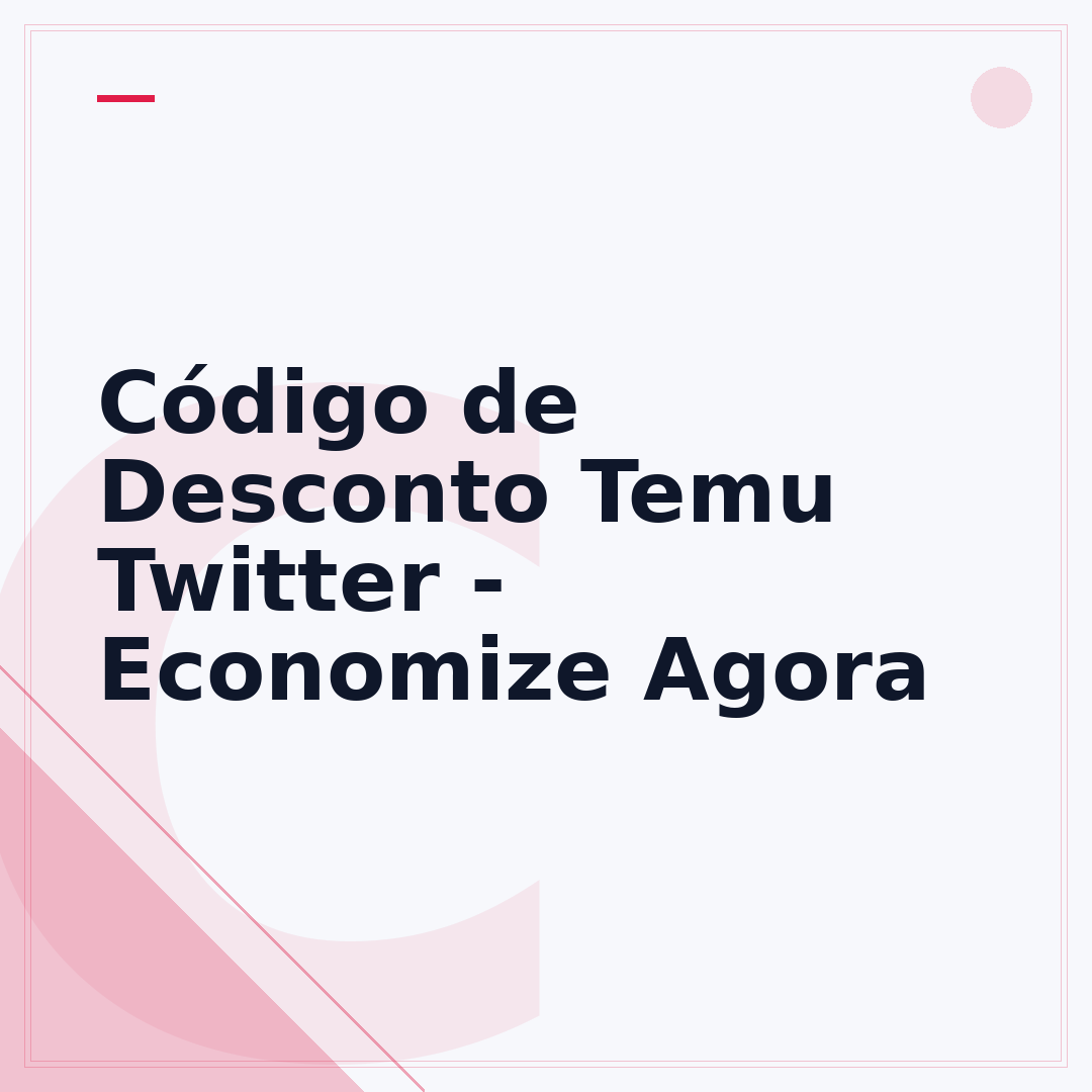 Código de Desconto Temu Twitter - Economize Agora