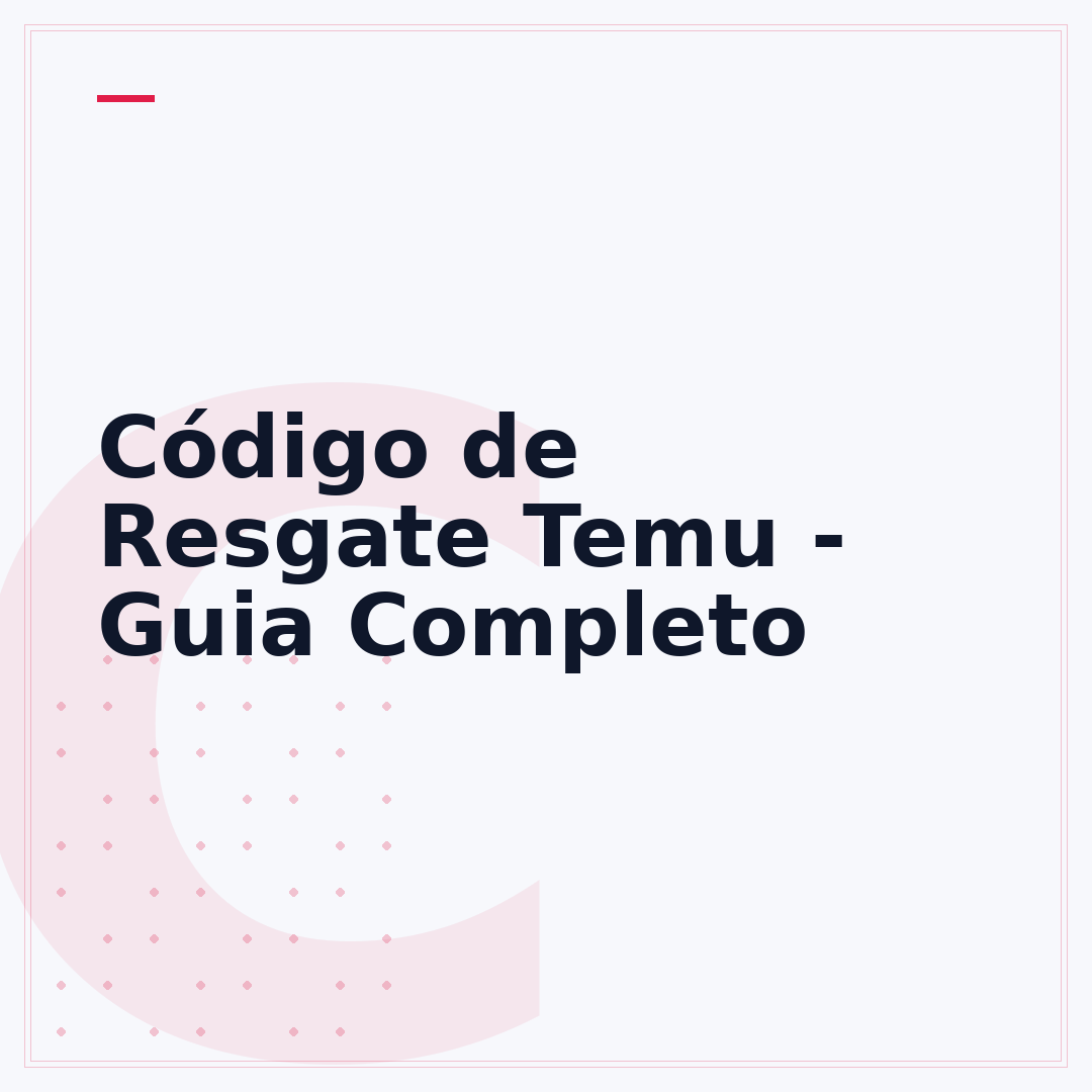 Código de Resgate Temu - Guia Completo