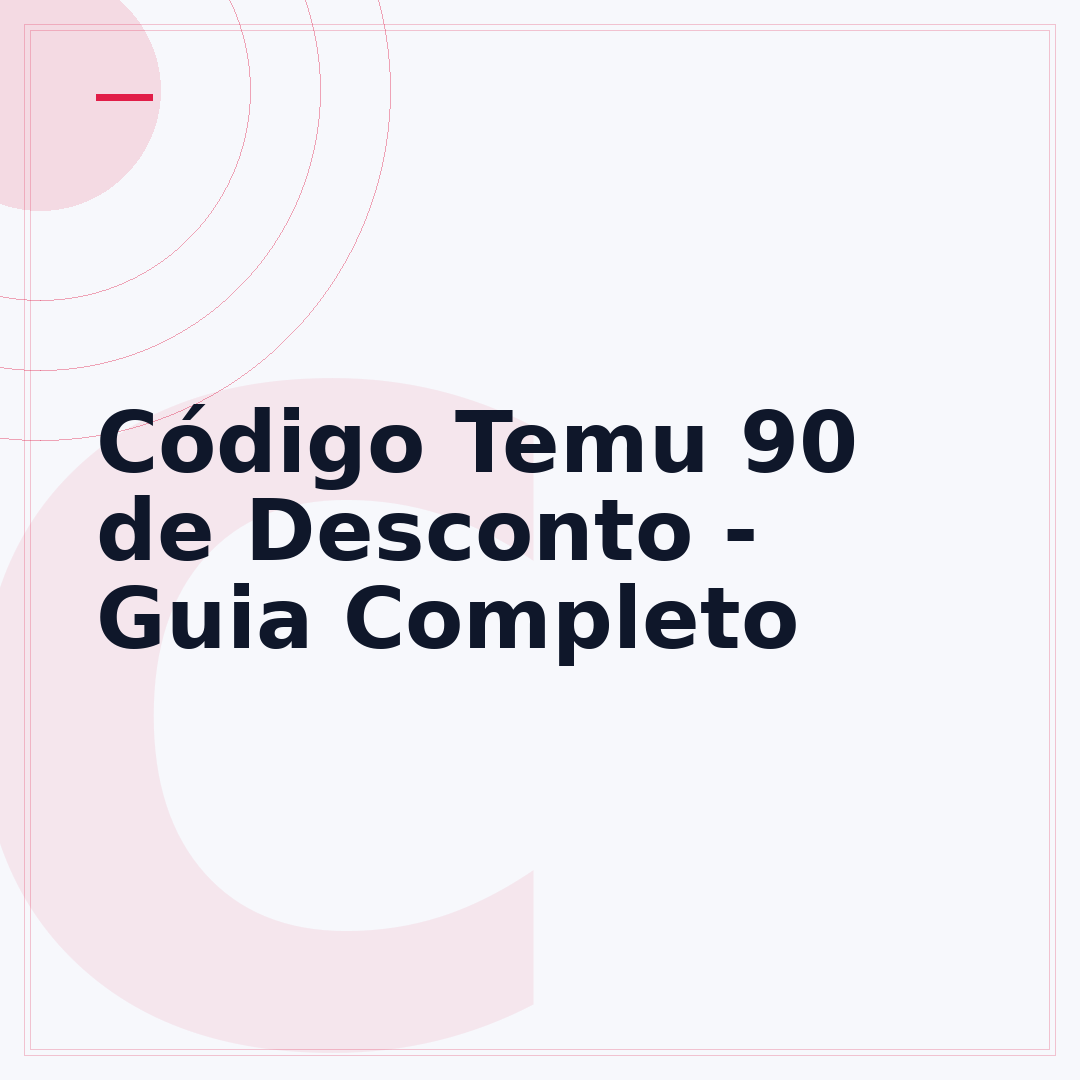 Código Temu 90 de Desconto - Guia Completo
