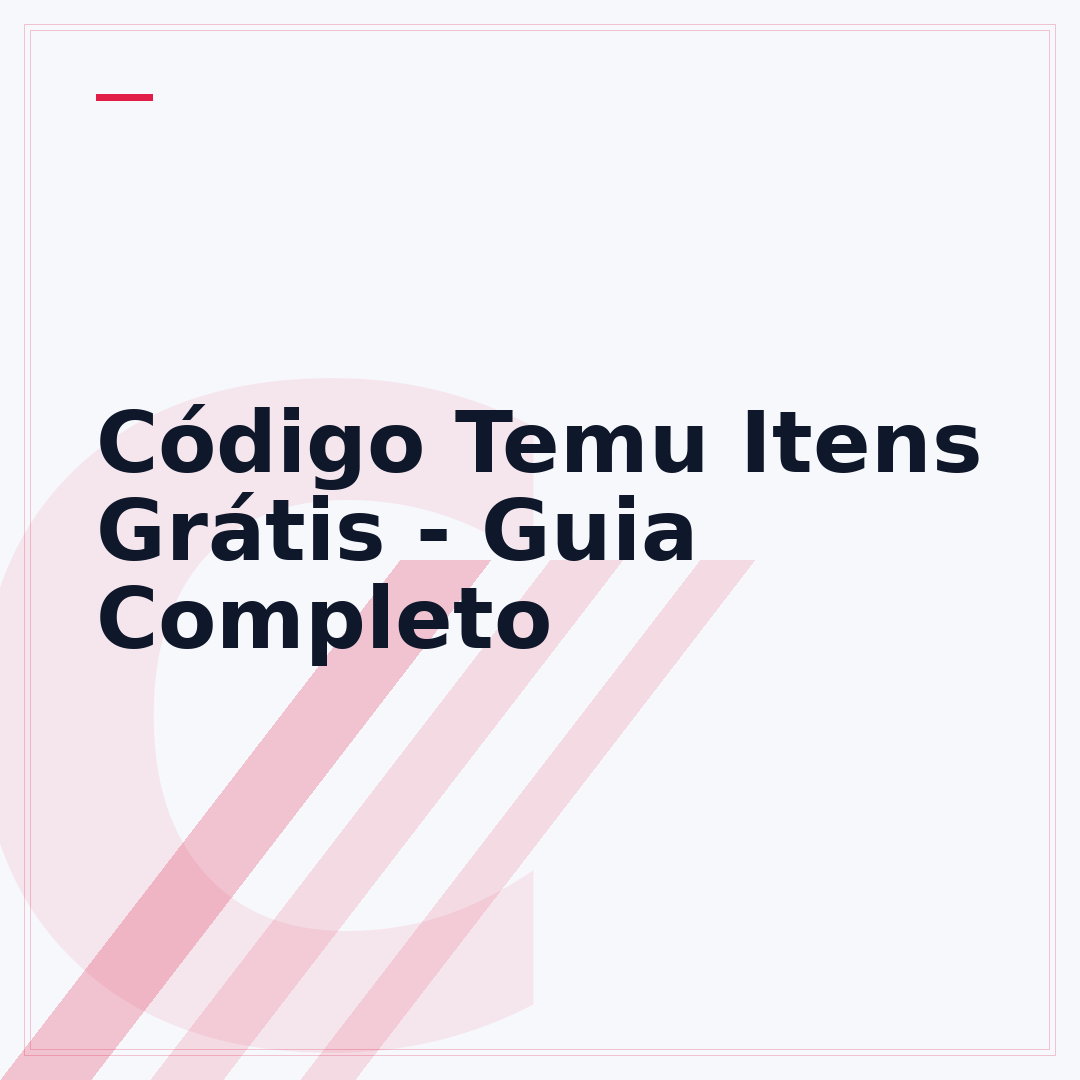 Código Temu Itens Grátis - Guia Completo