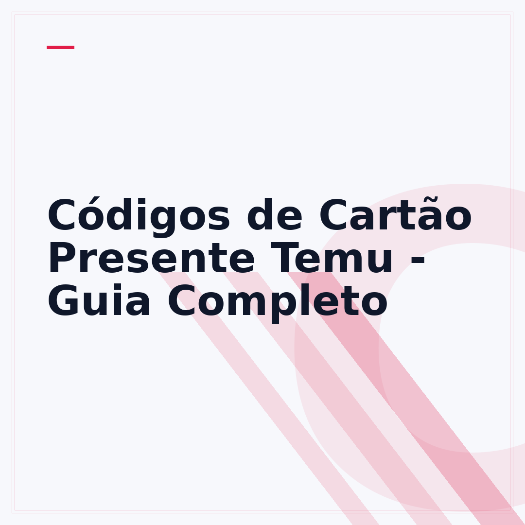 Códigos de Cartão Presente Temu - Guia Completo