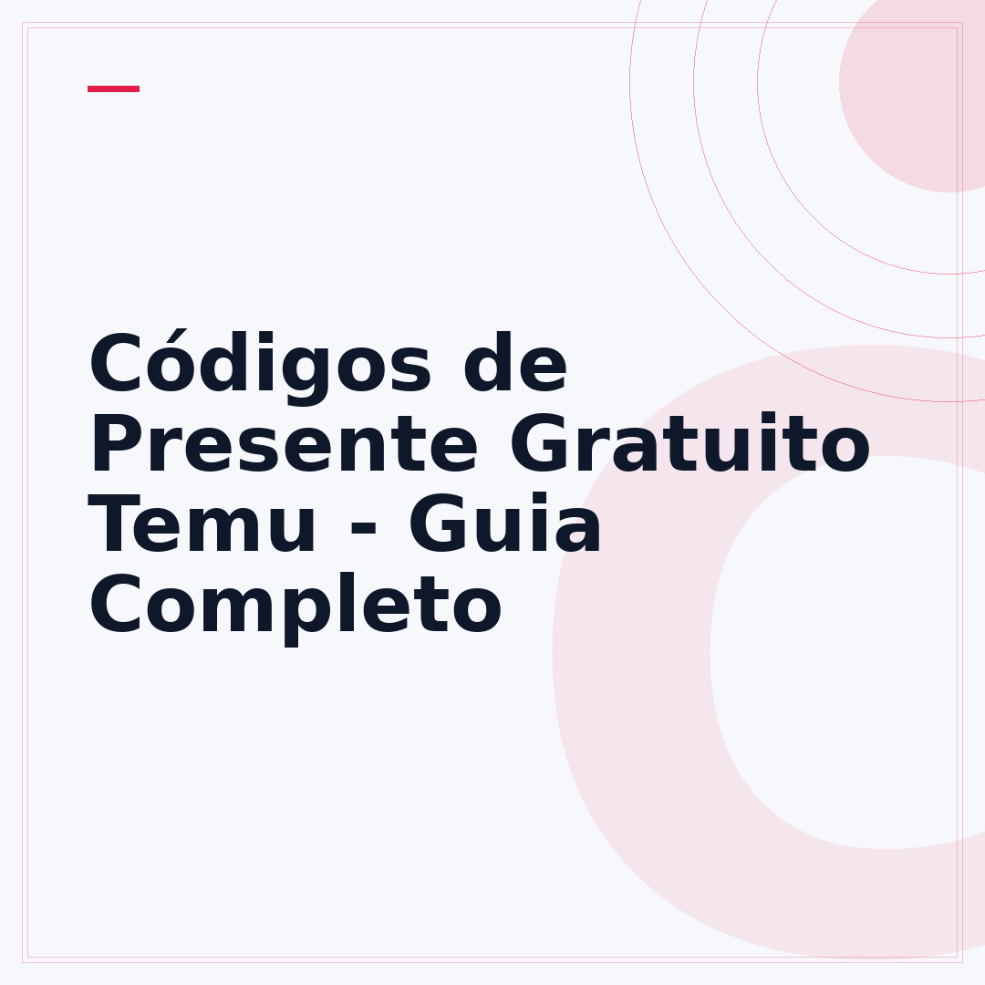 Códigos de Presente Gratuito Temu - Guia Completo