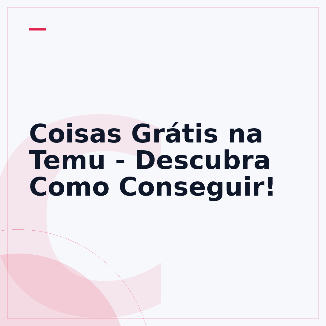 Coisas Grátis na Temu - Descubra Como Conseguir!