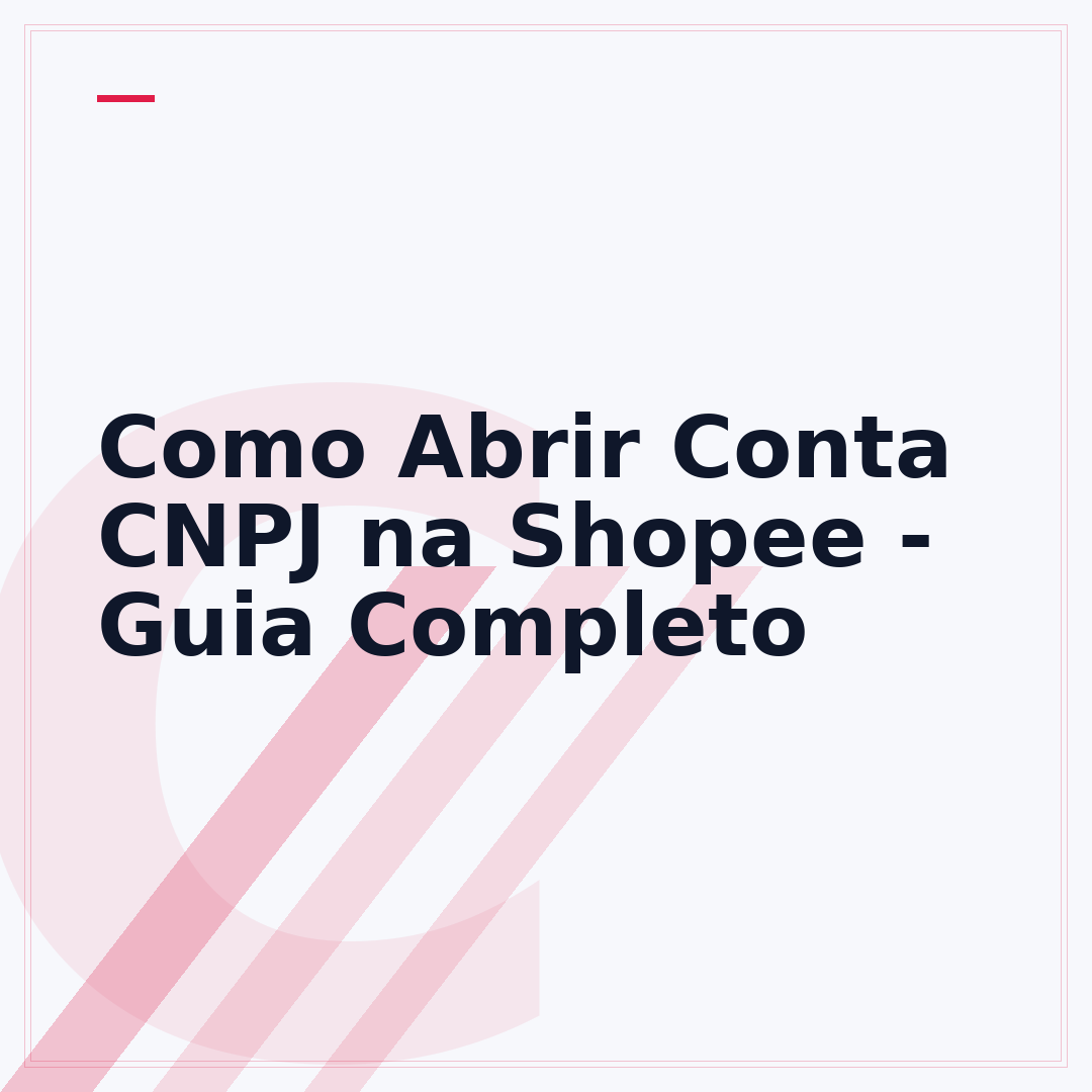Como Abrir Conta CNPJ na Shopee - Guia Completo