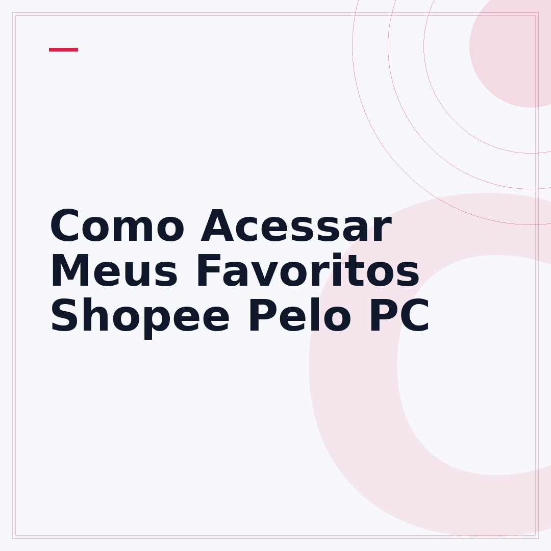 Como Acessar Meus Favoritos Shopee Pelo PC