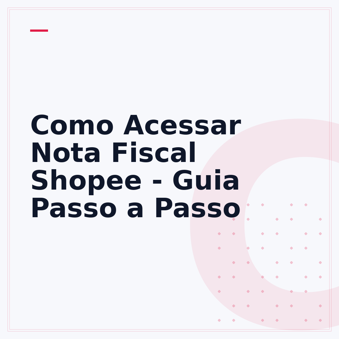 Como Acessar Nota Fiscal Shopee - Guia Passo a Passo