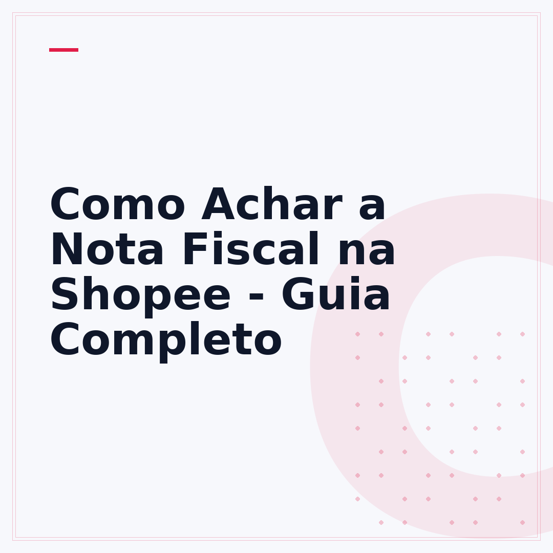 Como Achar a Nota Fiscal na Shopee - Guia Completo