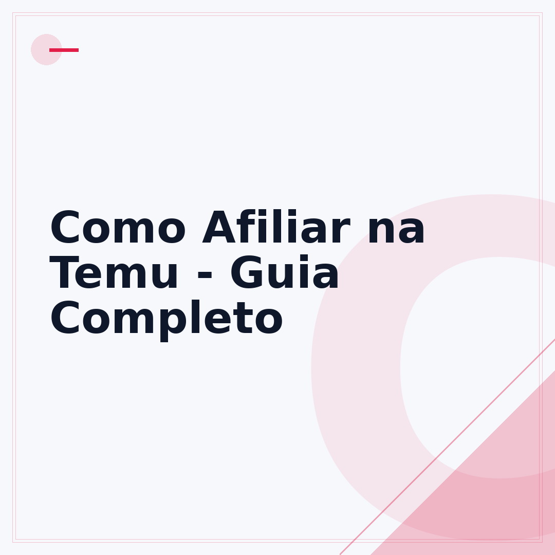 Como Afiliar na Temu - Guia Completo