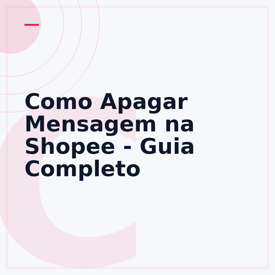 Como Apagar Mensagem na Shopee - Guia Completo