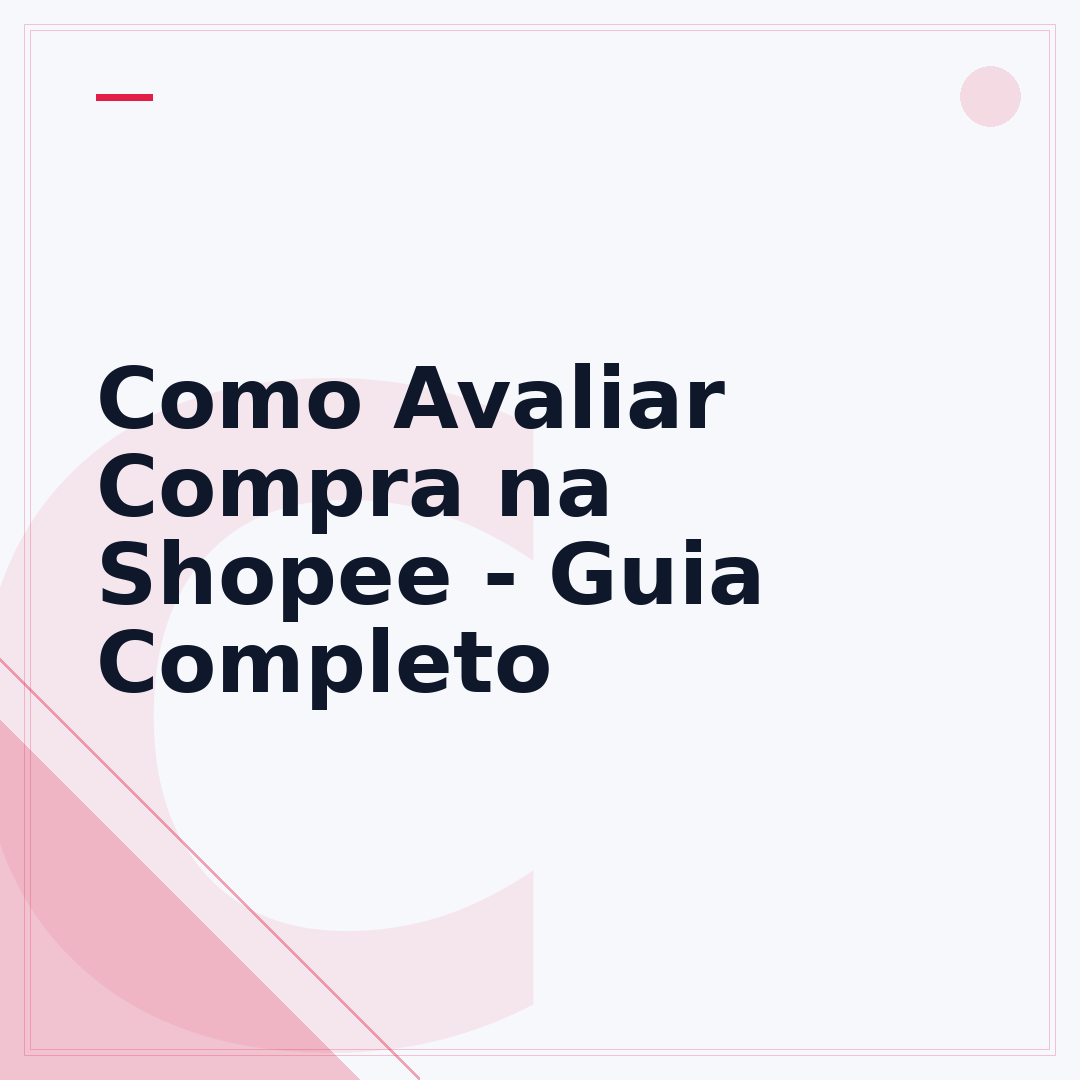 Como Avaliar Compra na Shopee - Guia Completo