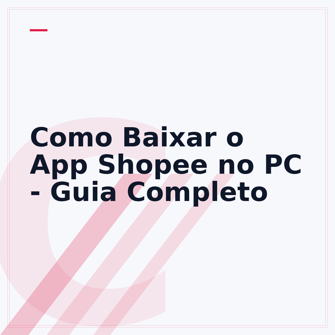 Como Baixar o App Shopee no PC - Guia Completo