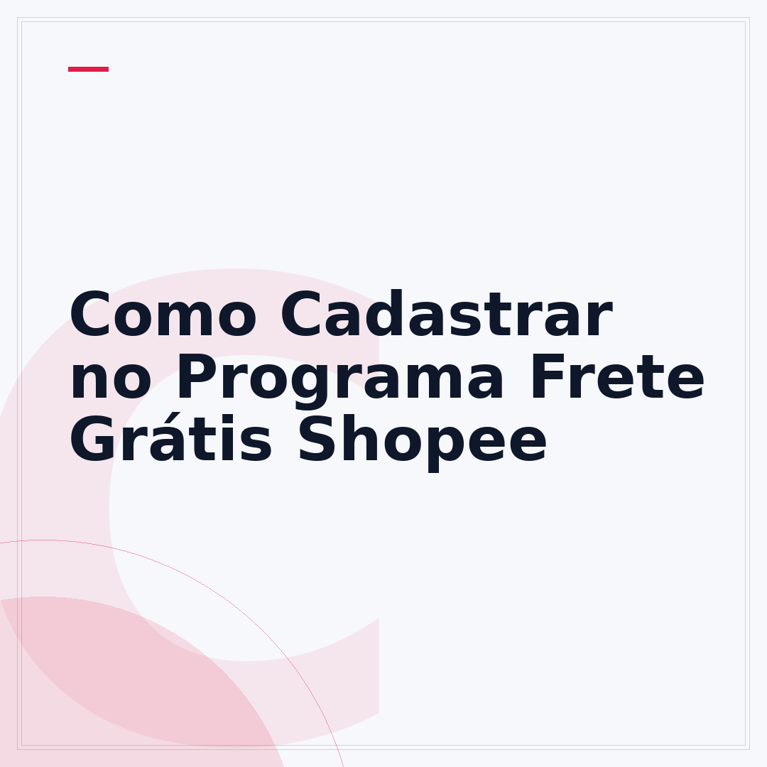 Como Cadastrar no Programa Frete Grátis Shopee