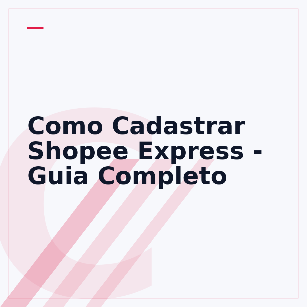 Como Cadastrar Shopee Express - Guia Completo
