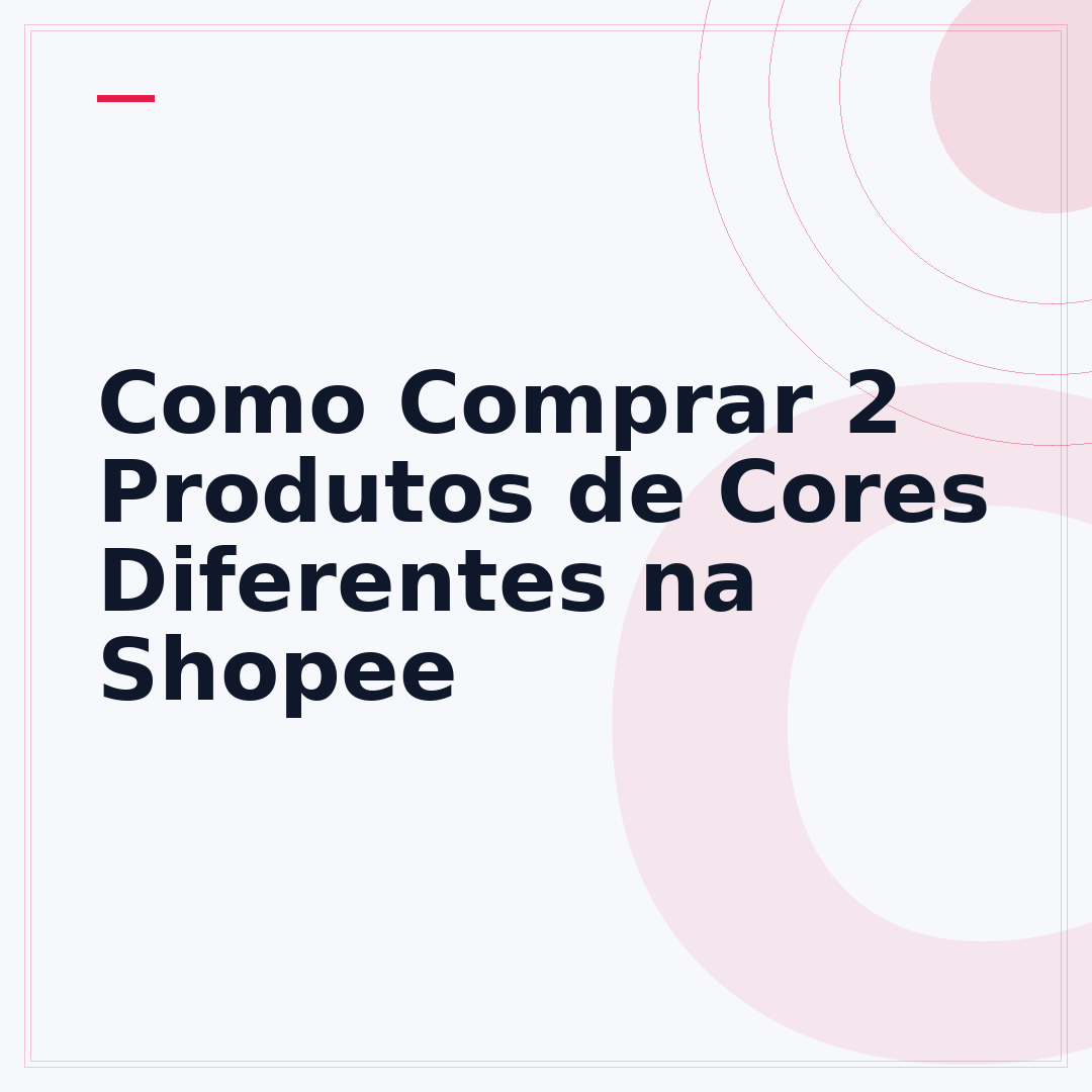 Como Comprar 2 Produtos de Cores Diferentes na Shopee