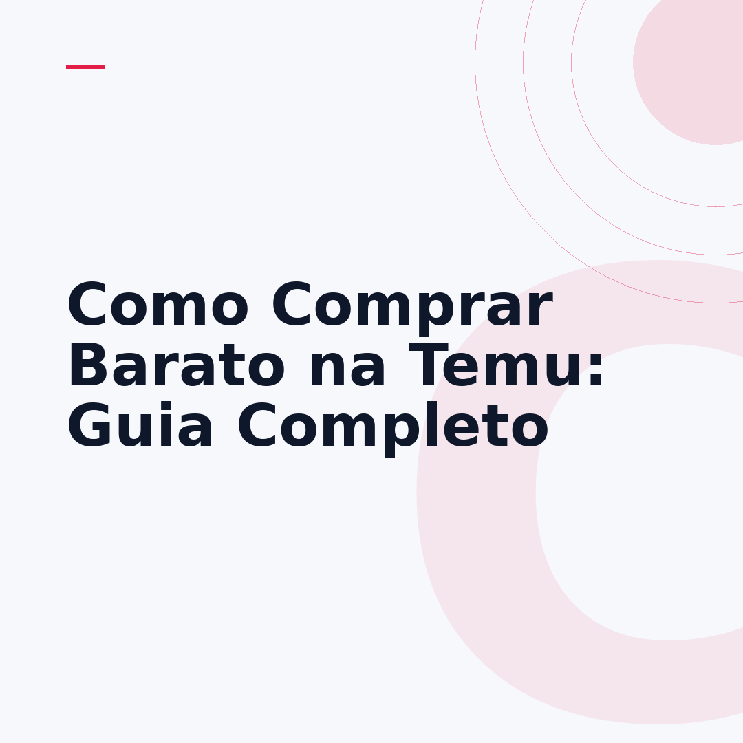 Como Comprar Barato na Temu: Guia Completo