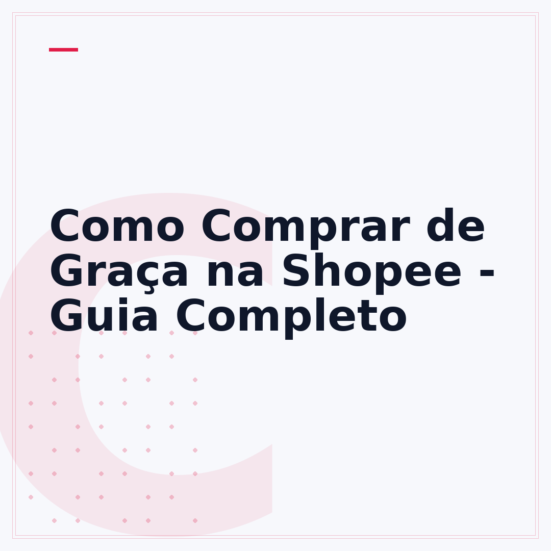 Como Comprar de Graça na Shopee - Guia Completo