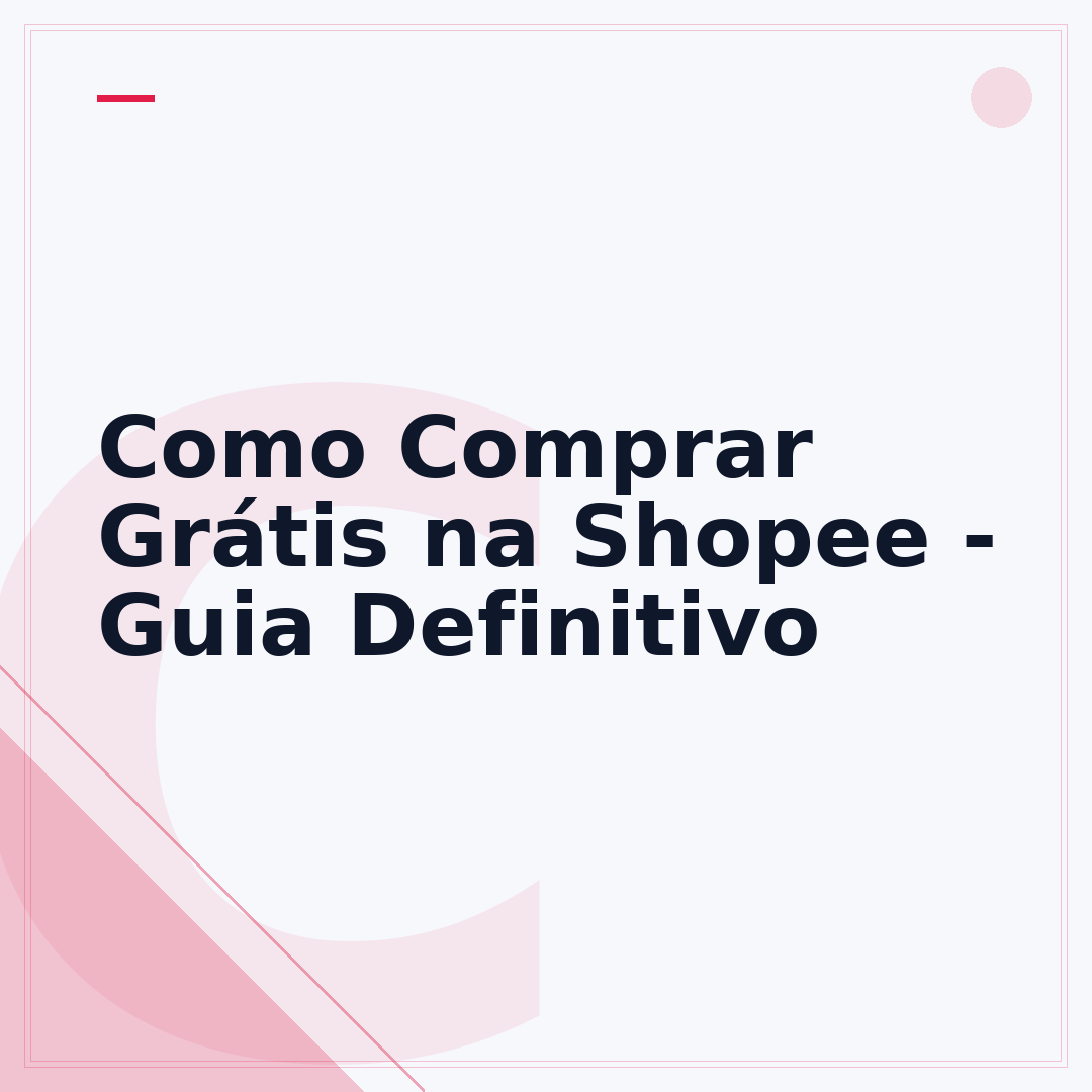Como Comprar Grátis na Shopee - Guia Definitivo