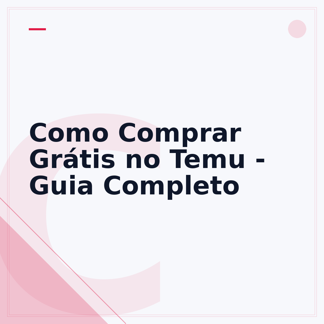 Como Comprar Grátis no Temu - Guia Completo