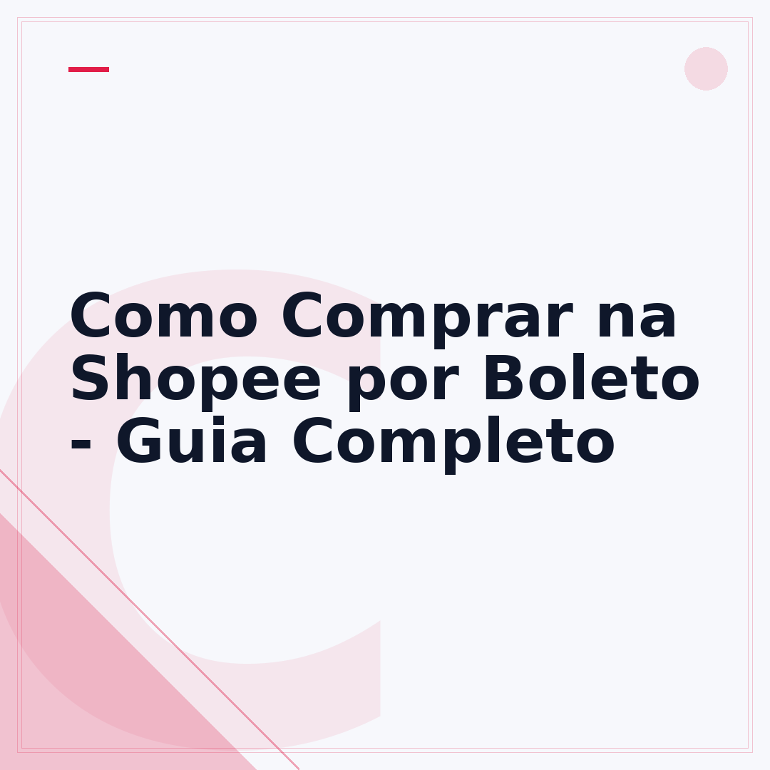 Como Comprar na Shopee por Boleto - Guia Completo