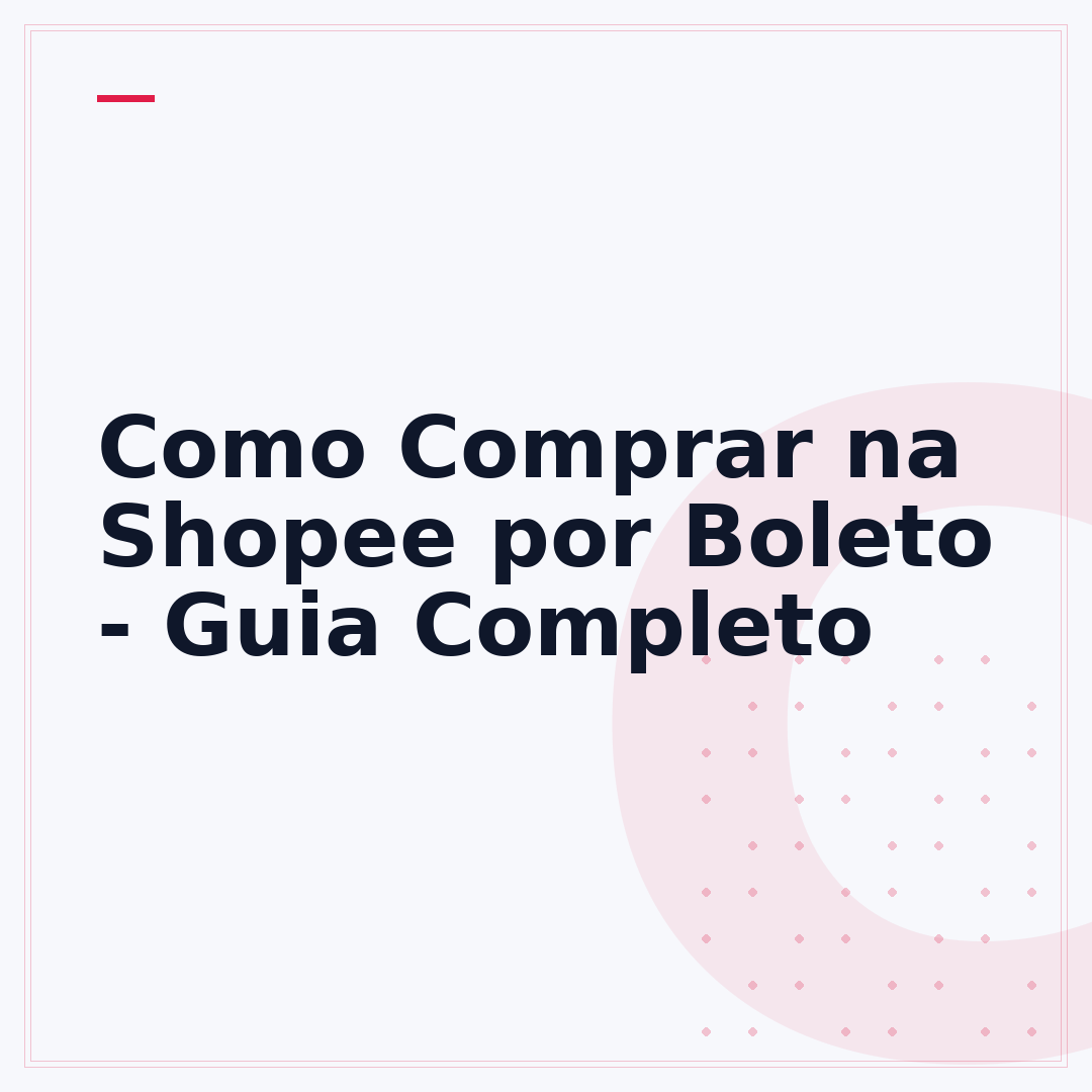 Como Comprar na Shopee por Boleto - Guia Completo