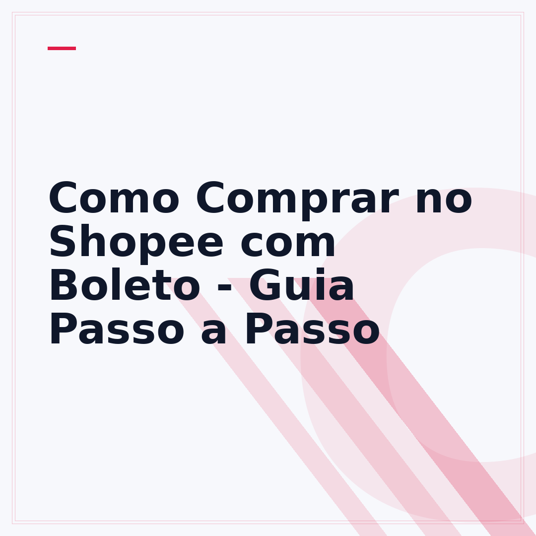 Como Comprar no Shopee com Boleto - Guia Passo a Passo