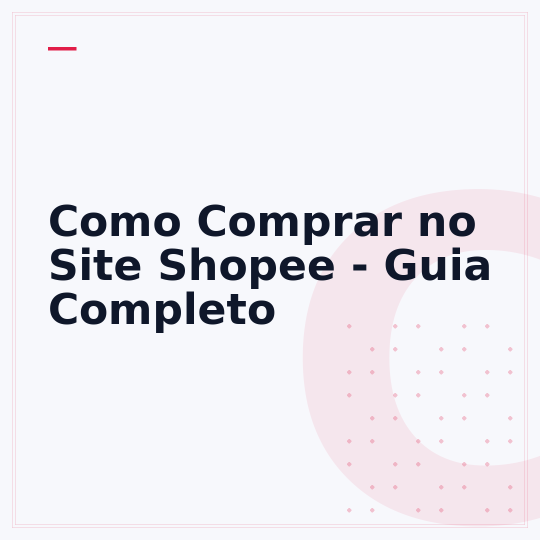 Como Comprar no Site Shopee - Guia Completo