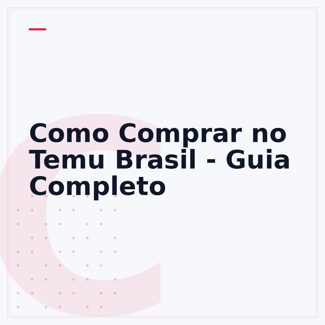Como Comprar no Temu Brasil - Guia Completo