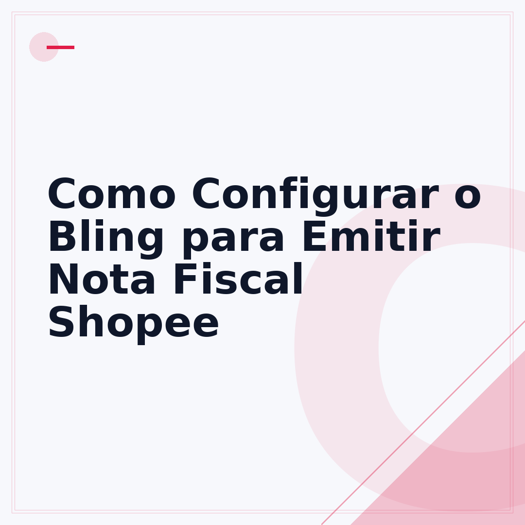 Como Configurar o Bling para Emitir Nota Fiscal Shopee