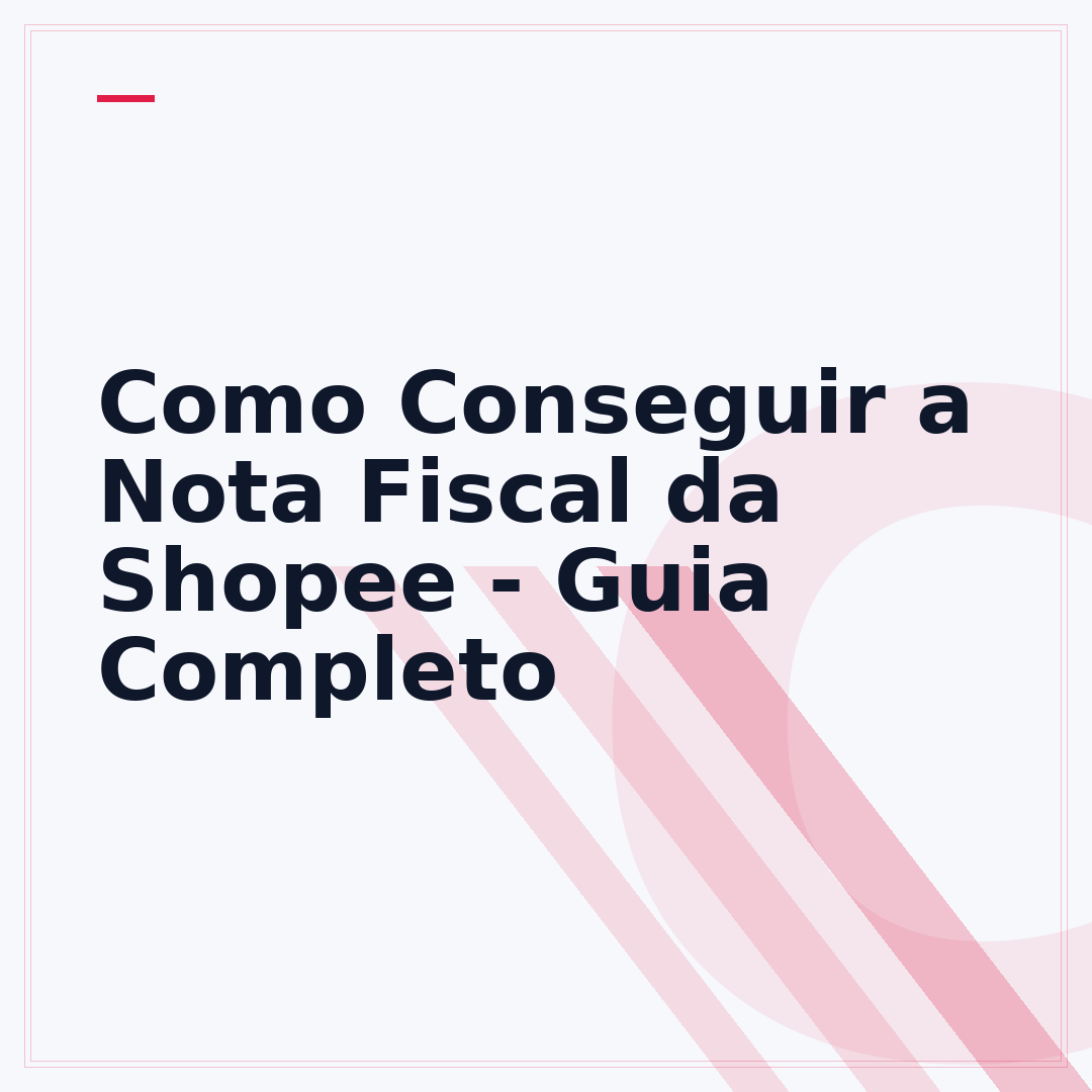 Como Conseguir a Nota Fiscal da Shopee - Guia Completo