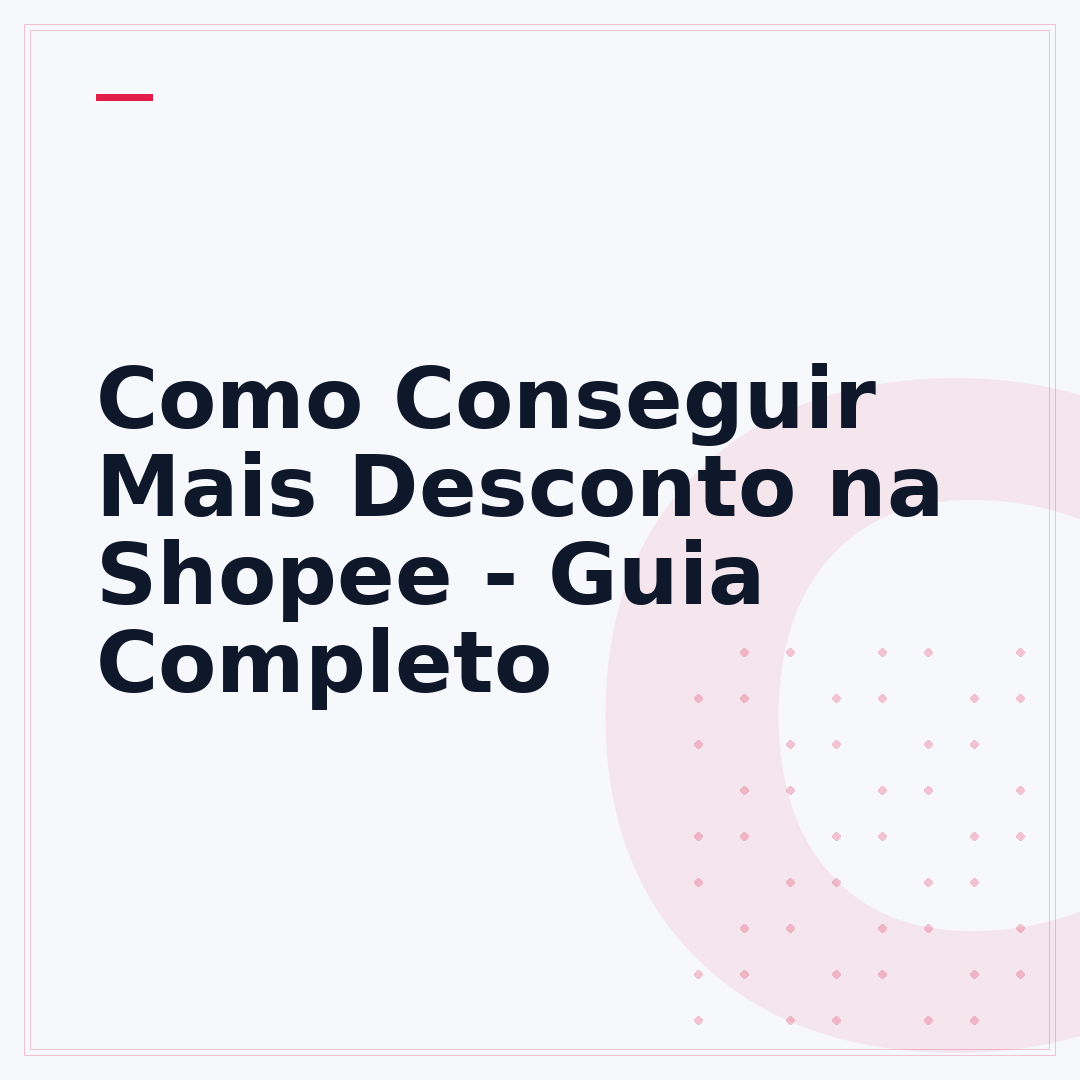 Como Conseguir Mais Desconto na Shopee - Guia Completo