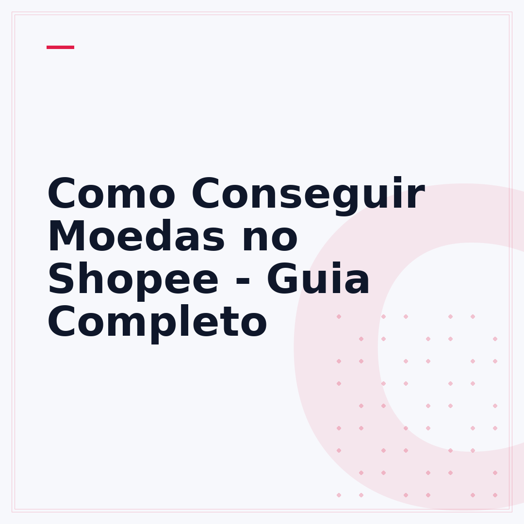 Como Conseguir Moedas no Shopee - Guia Completo