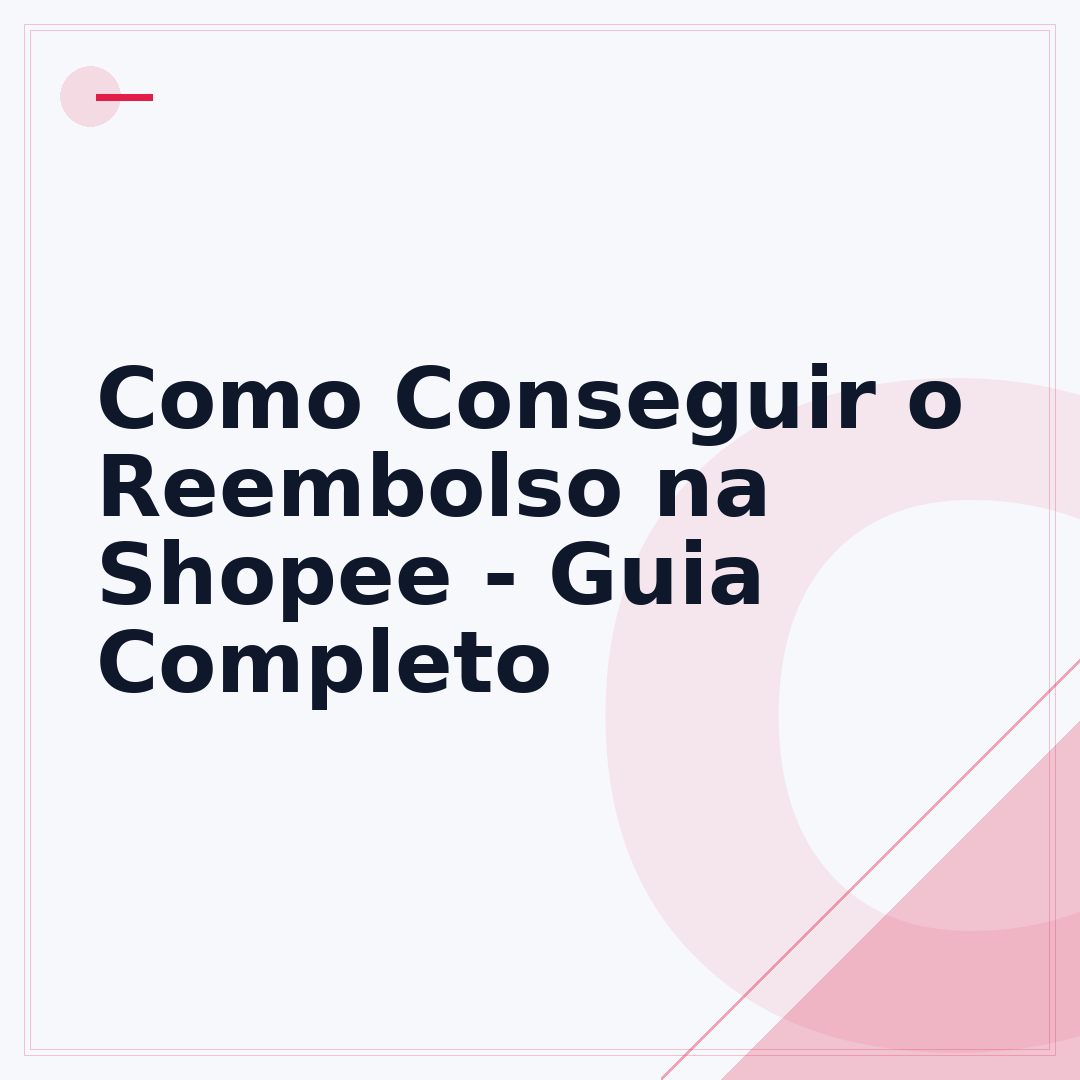 Como Conseguir o Reembolso na Shopee - Guia Completo
