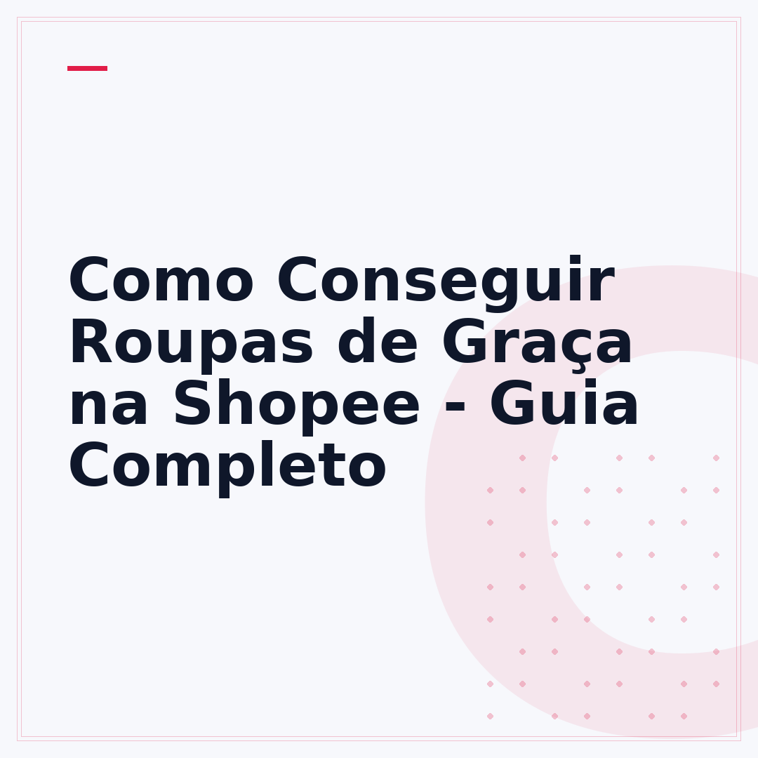 Como Conseguir Roupas de Graça na Shopee - Guia Completo