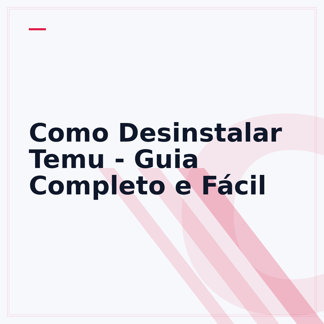 Como Desinstalar Temu - Guia Completo e Fácil
