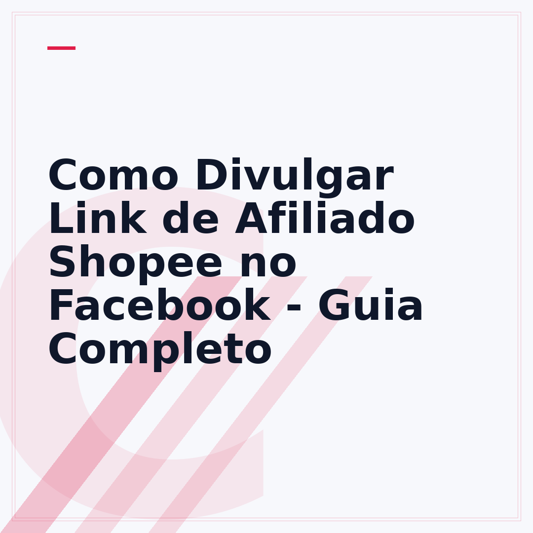 Como Divulgar Link de Afiliado Shopee no Facebook - Guia Completo