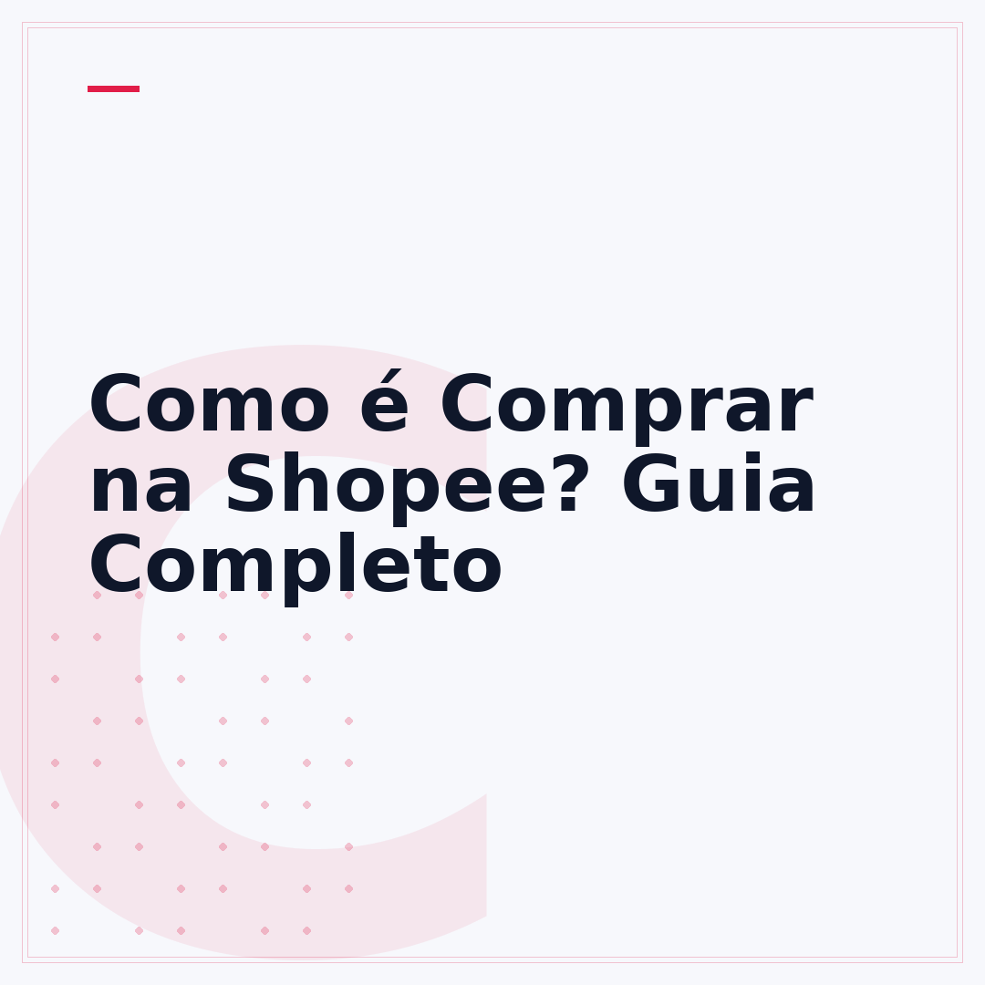 Como é Comprar na Shopee? Guia Completo
