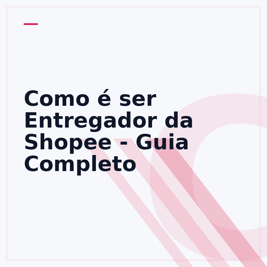 Como é ser Entregador da Shopee - Guia Completo