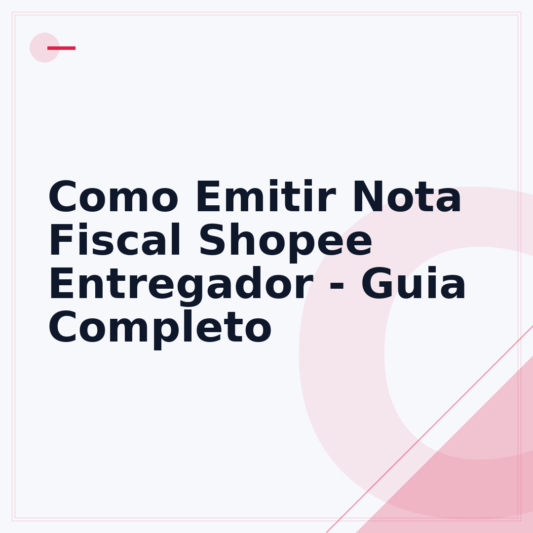 Como Emitir Nota Fiscal Shopee Entregador - Guia Completo