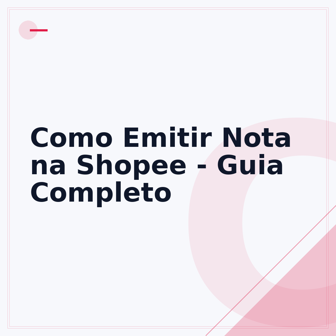 Como Emitir Nota na Shopee - Guia Completo