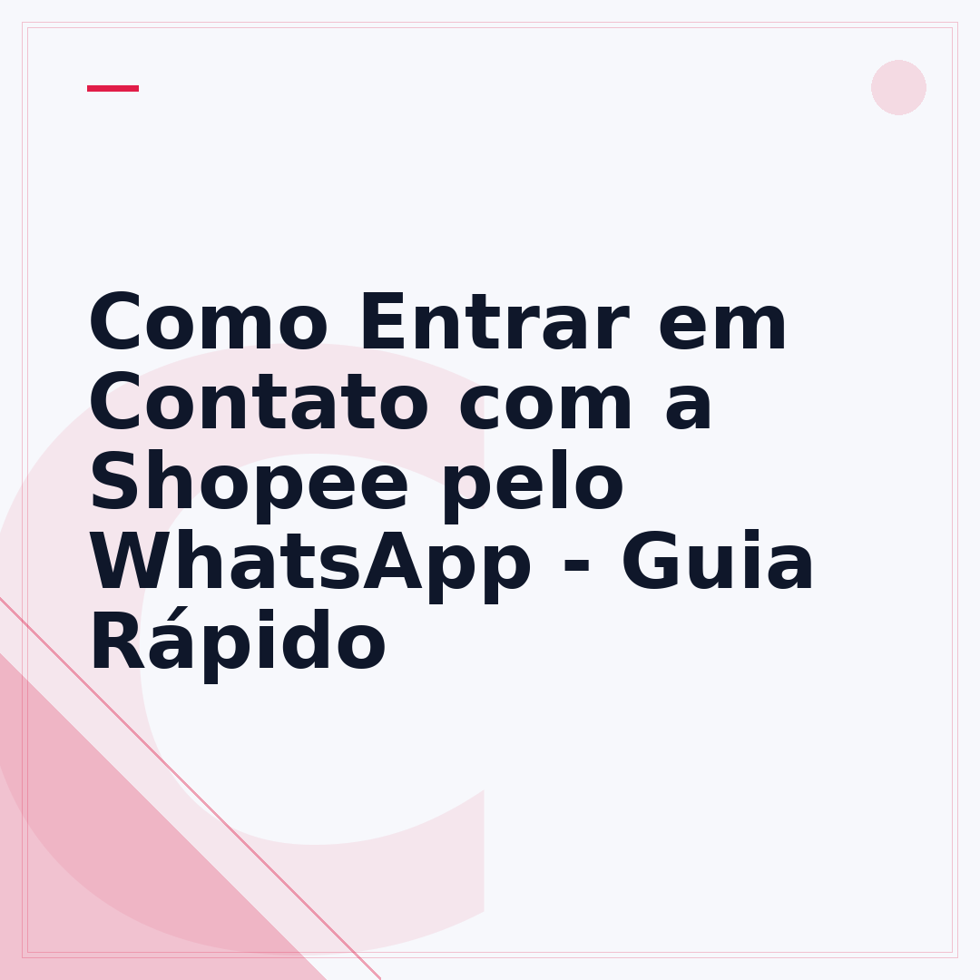 Como Entrar em Contato com a Shopee pelo WhatsApp - Guia Rápido