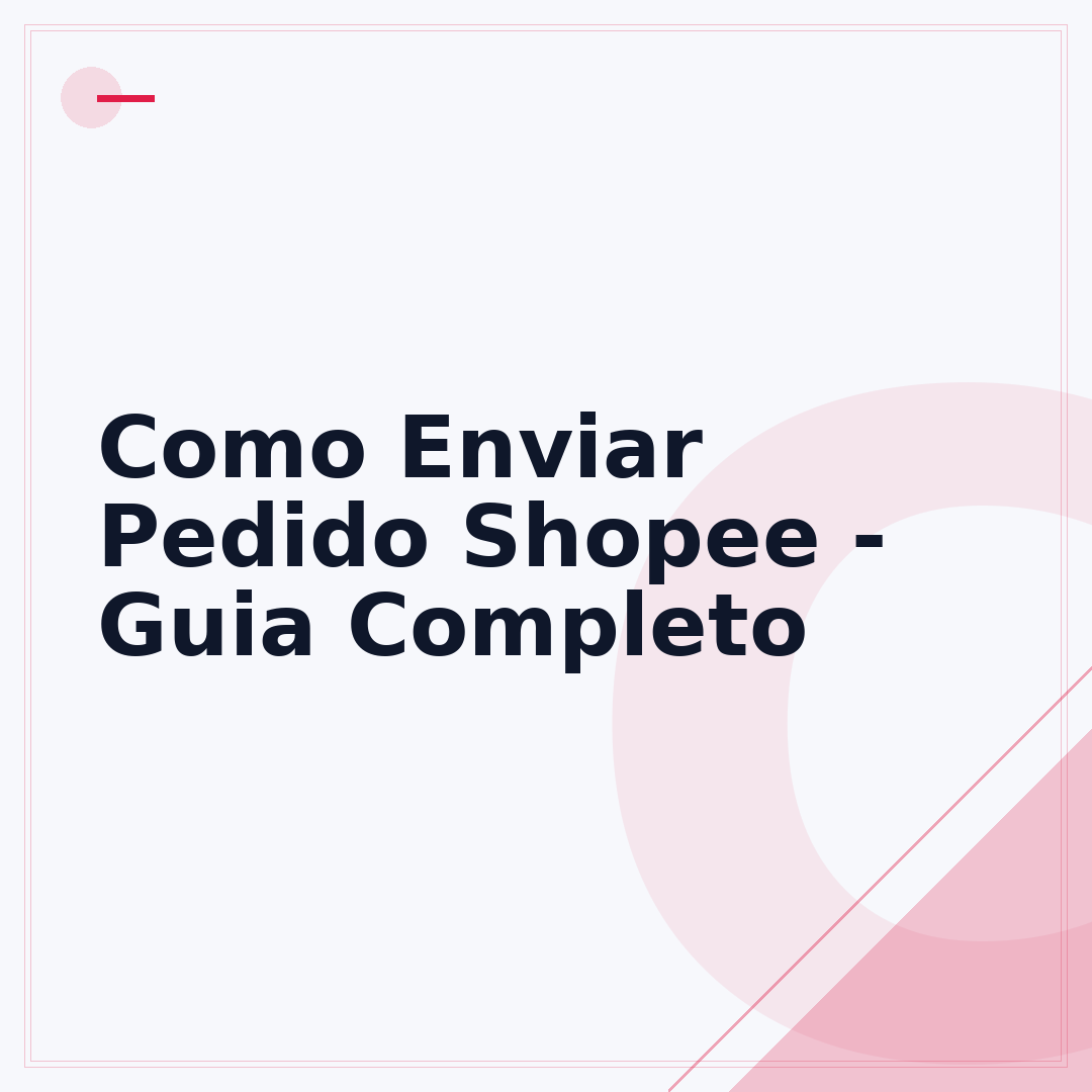 Como Enviar Pedido Shopee - Guia Completo