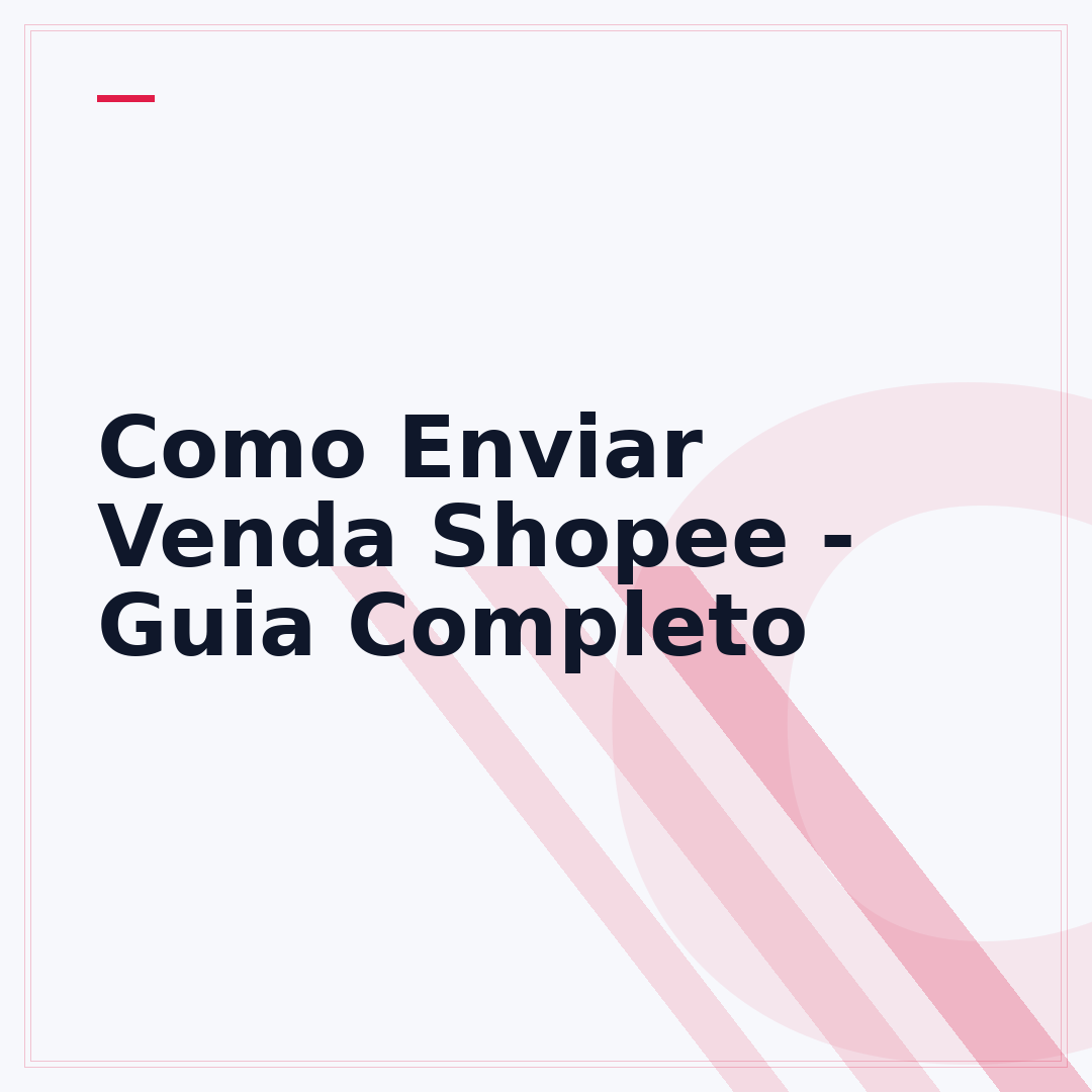 Como Enviar Venda Shopee - Guia Completo
