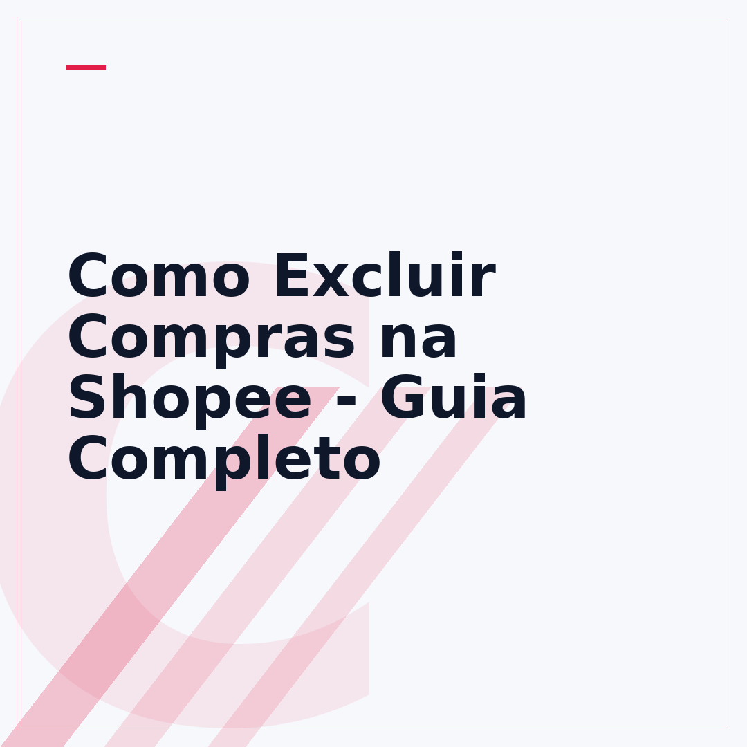 Como Excluir Compras na Shopee - Guia Completo